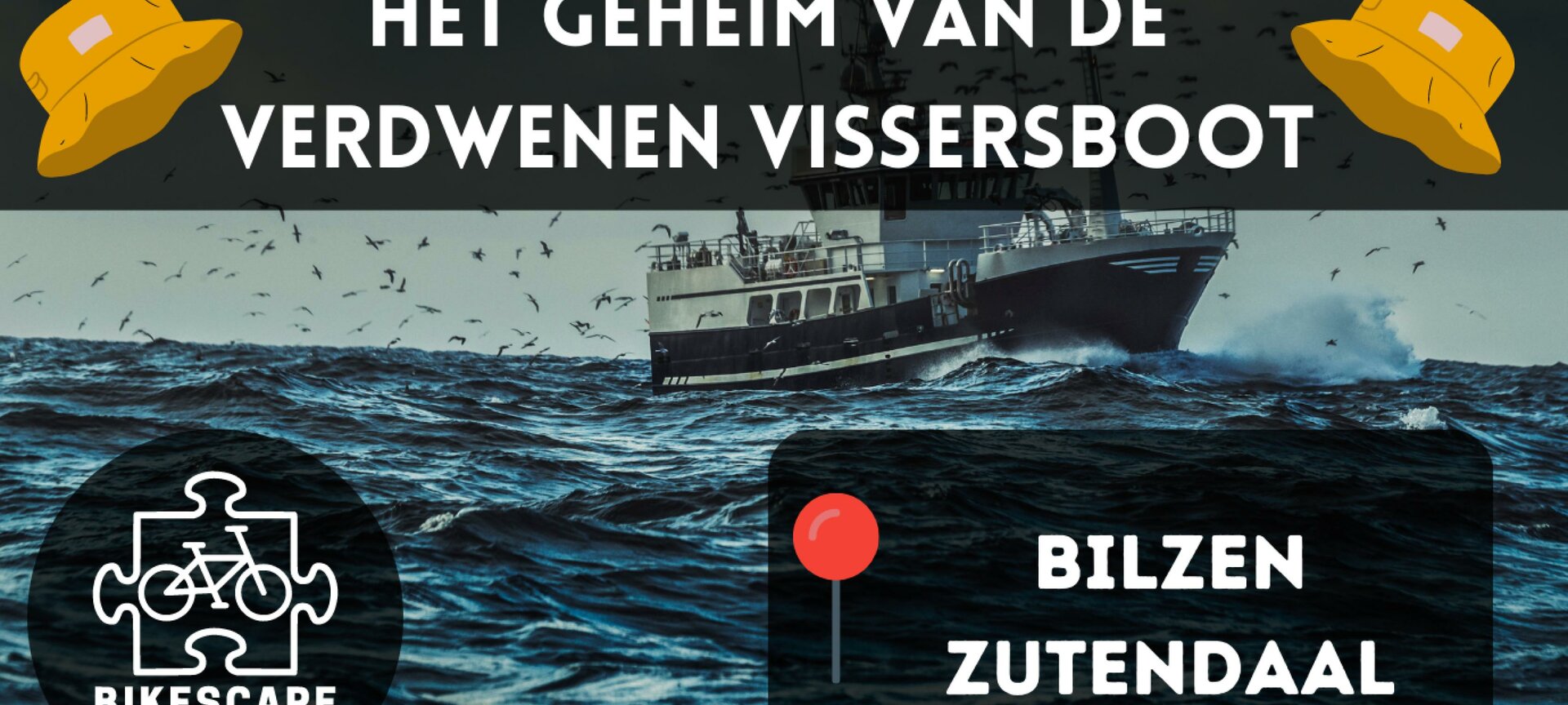 Escape Fietstocht - Het Geheim Van De Verdwenen Vissersboot - Bilzen/Zutendaal - Het Geheim Van De Verdwenen Vissersboot - Bilzen/Zutendaal